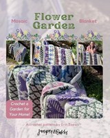 Mosaic Flower Garden Blanket: Crochet a Garden for Your Home! - Erin Toews - 9798989259335