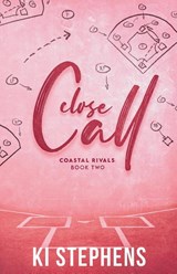 Close Call - Ki Stephens - 9798989319220