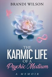 The Karmic Life of a Psychic Medium