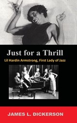 Just for a Thrill - James L Dickerson - 9798989364466