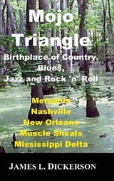 Mojo Triangle - James L Dickerson - 9798989364497