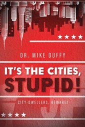 It's The Cities, Stupid!