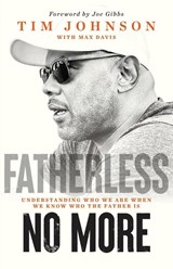 Fatherless No More - Tim Johnson - 9798989444182