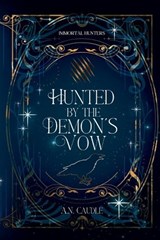 Hunted by the Demon's Vow - A. N. Caudle - 9798989444588