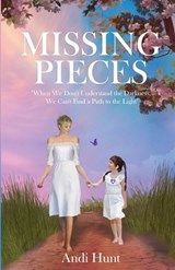 Missing Pieces - Andi Hunt - 9798989454129