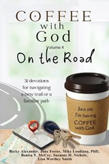 COFFEE with God - Becky Alexander ; June Foster ; Michael Loudiana - 9798989455201