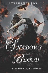 Shadows and Blood - Stephanie Joy - 9798989461646