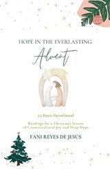 Hope in the Everlasting - Fani Ana Reyes de Jesús - 9798989469017
