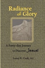 Radiance of Glory - Lanny K Cook - 9798989535491