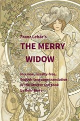 Franz Lehar's The Merry Widow - Behr Berry - 9798989549757