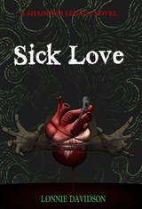 Sick Love - Lonnie Davidson - 9798989564422