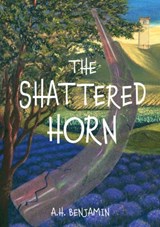 The Shattered Horn - A.H. Benjamin - 9798989590407