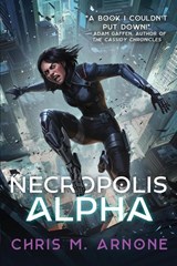 Necropolis Alpha - Chris M. Arnone - 9798989593408