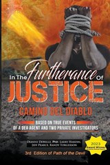 In The Furtherance of Justice - Dianne DeMille ; Larry Ray Hardin ; Jeff Pearce - 9798989664924