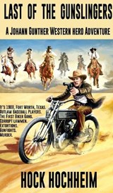 Last of the Gunslingers - Hock Hochheim - 9798989815029