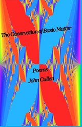 The Observation of Basic Matter - John Cullen - 9798989847846