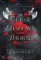 Andrews, L: Curse of Shadows and Thorns - Lj Andrews - 9798989893621