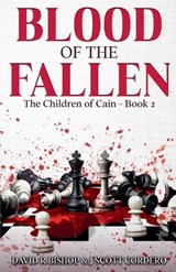 Blood of the Fallen - David R Bishop & J Scott Cordero - 9798989906833