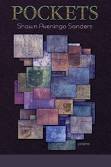 Pockets - Shawn Aveningo Sanders - 9798989948864