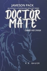 Doctor Mate: Connor & Shaun - K. a. Bauer - 9798990125902