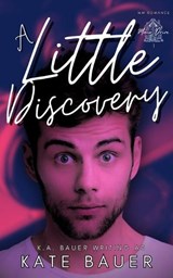 A Little Discovery - K. a. Bauer - 9798990125940