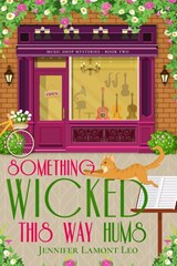Something Wicked This Way Hums - Jennifer Lamont Leo - 9798990164772