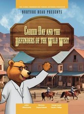 Career Day and the Defenders of the Wild West
