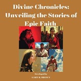 Divine Chronicles - Gary Clark - 9798990259249
