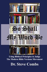 So Shall My Word Be - Steve Combs - 9798990327344