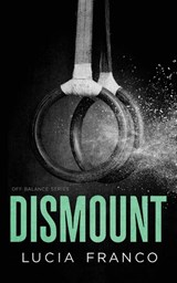 Dismount - Lucia Franco - 9798990339132