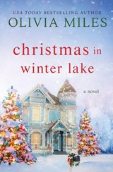 Christmas in Winter Lake - Olivia Miles - 9798990472815