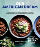 Our American Dream Cookbook - Jennifer Glanville Love - 9798990485600
