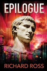 Epilogue - Richard Ross - 9798990527706