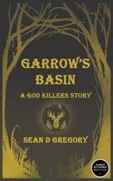 Garrow's Basin - Sean D Gregory - 9798990574762