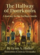 The Hallway of Doorknobs - Lynn A Haller - 9798990674943