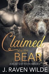 Claimed by the Bear - J Raven Wilde - 9798990687127