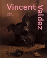 Valdez, V: Vincent Valdez: Just a Dream... - Vincent Valdez - 9798990698505