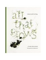 All That Grows - Clara Obligado - 9798990698512