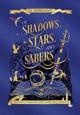 Of Shadows, Stars, and Sabers: An Anthology - Jendia Gammon - 9798990705517