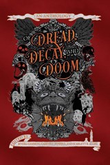 Of Dread, Decay, and Doom - Jendia Gammon - 9798990705562