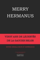 Vingt ANS de Lachetes de la Gauche Belge