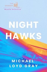 Night Hawks - Michael Loyd Gray - 9798990803091