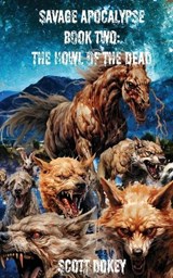 Savage Apocalypse Book Two - Dokey - 9798990869622