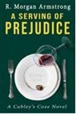 A Serving of Prejudice - R. Morgan Armstrong - 9798990963153