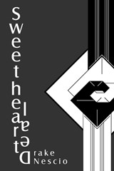 Sweetheart Deal - Drake Nescio - 9798990989108