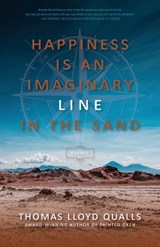 Happiness is An Imaginary Line in the Sand - Thomas Lloyd Qualls - 9798991041553