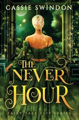 The Never Hour - Cassie Hernley Swindon - 9798991151900
