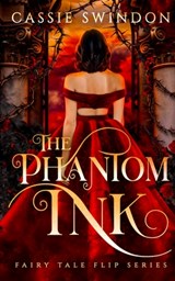 The Phantom Ink - Cassie Swindon - 9798991151924