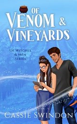 Of Venom & Vineyards - Cassie Swindon - 9798991151955