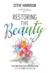 Restoring the Beauty - Steve Harrison - 9798991179218